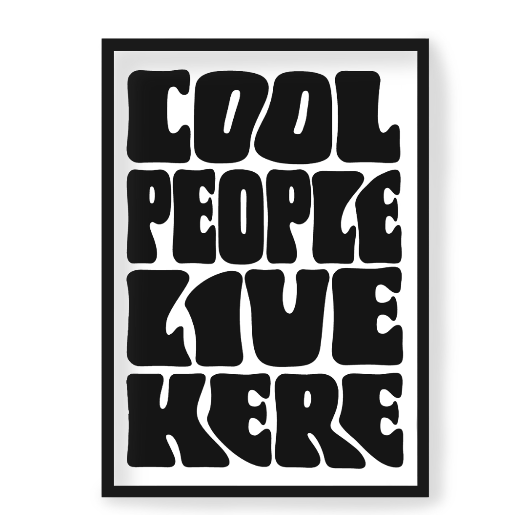 Poster Cool People Live Here