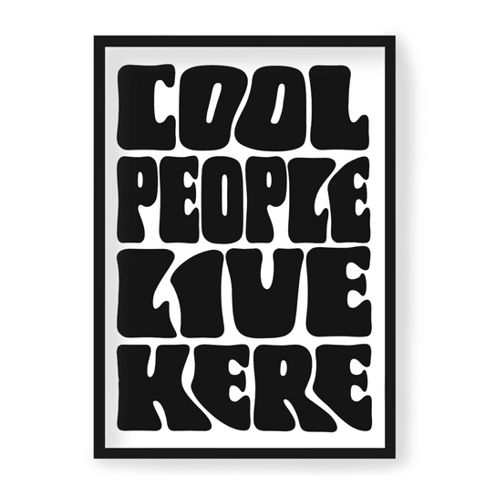 Poster Cool People Live Here